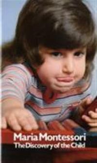 The Discovery of the Child; Maria Montessori; 1986
