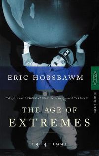 The Age Of Extremes; Eric Hobsbawm; 1995