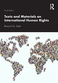 Texts and Materials on International Human Rights; Rhona K M Smith; 2019