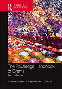 The Routledge Handbook of Events; Stephen J Page, Joanne Connell; 2020