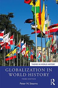Globalization in World History; Peter N Stearns; 2019