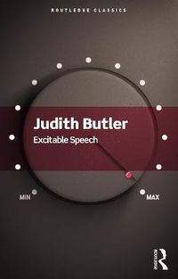 Excitable Speech; Judith Butler; 2021