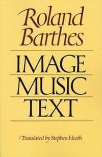 Image-Music-Text; Roland Barthes; 1978