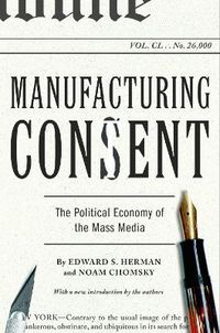 Manufacturing Consent; Noam Chomsky; 2002