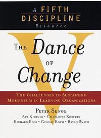 Dance Of Change; Peter M. Senge; 1999