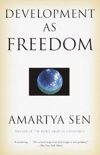 Development as Freedom; Amartya Sen; 2000