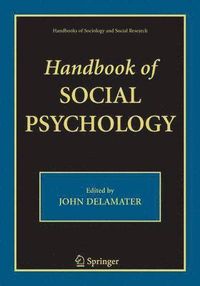 Handbook of Social Psychology; John Delamater; 2006