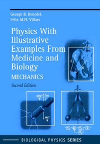 Physics With Illustrative Examples From Medicine and Biology; George B. Benedek, I.M. London, Felix M.H. Villars; 2000
