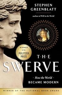 The Swerve; Stephen Greenblatt; 2011
