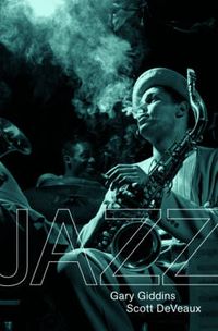 Jazz; Gary Giddins, Scott Deveaux; 2009