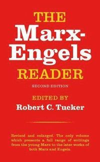 The Marx-Engels Reader; Friedrich Engels, Karl Marx, Robert C Tucker; 1978