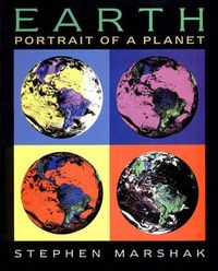 Earth : portrait of a planet; Stephen Marshak; 2001