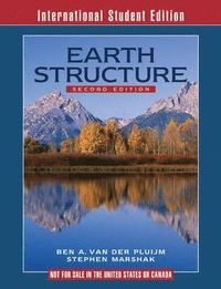 Earth Structure; Stephen Marshak, Ben A. van der Pluijm; 2010