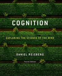 Cognition : exploring the science of the mind; Daniel Reisberg; 2010