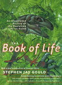 Book Of Life - An Illustrated History Of The Evolution Of Life On Earth; Sj Gould; 2001