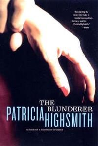 The Blunderer; Patricia Highsmith; 2002