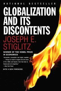 Globalization And Its Discontents; Joseph E Stiglitz; 2003
