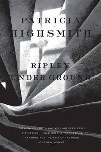 Ripley Under Ground; Patricia Highsmith; 2009
