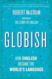 Globish; Robert McCrum; 2011
