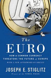 The Euro; Joseph E. Stiglitz; 2017