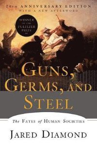Guns, Germs, and Steel; Jared Diamond; 2017