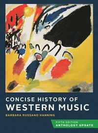 Concise History of Western Music; Barbara Russano Hanning; 2021