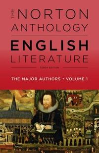 The Norton Anthology of English Literature, The Major Authors; M.H. Abrams; 2018