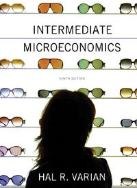 Intermediate Microeconomics: A Modern ApproachInternational student edition; Hal R. Varian; 0