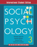 Social Psychology; Tom Gilovich, Dacher Keltner, Serena Chen, Richard E Nisbett; 2014