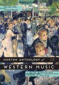 The Norton Anthology of Western Music; Burkholder J. Peter, Palisca Claude V.; 2014