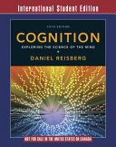 Cognition: Exploring the Science of the Mind; Daniel Reisberg; 2007