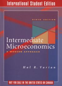 Intermediate microeconomics : a modern approach; Hal R. Varian; 2003
