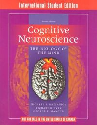 Cognitive Neuroscience the biology of the mind; Michael S. Gazzaniga, Richard B. Ivry, George Ronald Mangun; 2002