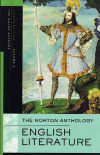 The Norton Anthology of English Literature: v. A Major Authors; Stephen Greenblatt, M. H. Abrams; 2006