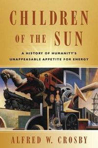 Children of the Sun; Alfred W. Crosby; 2014