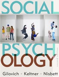 Social Psychology; Tom Gilovich, Dacher Keltner, Richard E Nisbett; 2012