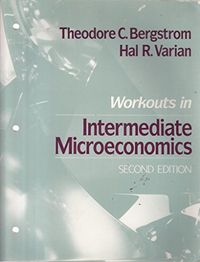 INTER MICRO 2E WKOUTS PA; Bergstrom Theodore C., Varian Hal R.; 1990