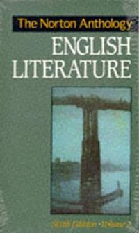NORTON ANTHOLOGY OF ENGLISH LITERATURE. VOL. 2; M. H. Abrams; 1993