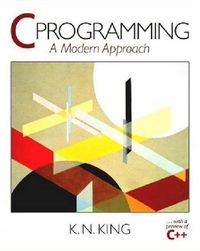 C Programming – A Modern Approach (Paper Only); Kim N. King; 1996