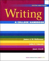 Writing; Janet Atwill, James A. W. Heffernan, Lincoln John E.; 2001