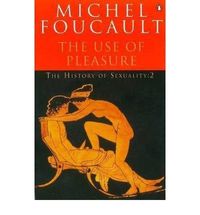 The history of sexuality; Michel Foucault; 1985