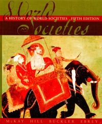 A History of World SocietiesA History of World Societies, John P. McKay; John P. McKay; 2000