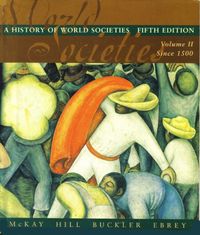 A History of World SocietiesA History of World Societies, John P. McKay; John P. McKay, McKay, Hilary; 0