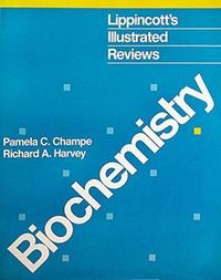 Biochemistry; Pamela C. Champe, Richard A. Harvey; 1987