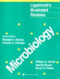 Microbiology Lippincotts Illustrated Reviews; William A. Strohl; 2001