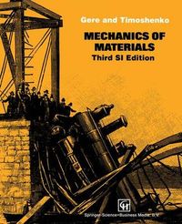Mechanics of Materials; Gere James M., Timoshenko Stephen P.; 1991