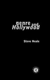 Genre and Hollywood; Steve Neale; 1999