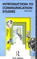 Introduction to Communication Studies; John Fiske; 1990