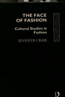 The Face of Fashion: Cultural Studies in Fashion; Jennifer Craik; 1993