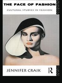 The Face of Fashion; Jennifer Craik; 1993